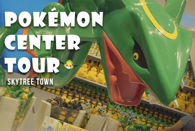 Video Tour of the New Skytree Town Pokémon Center