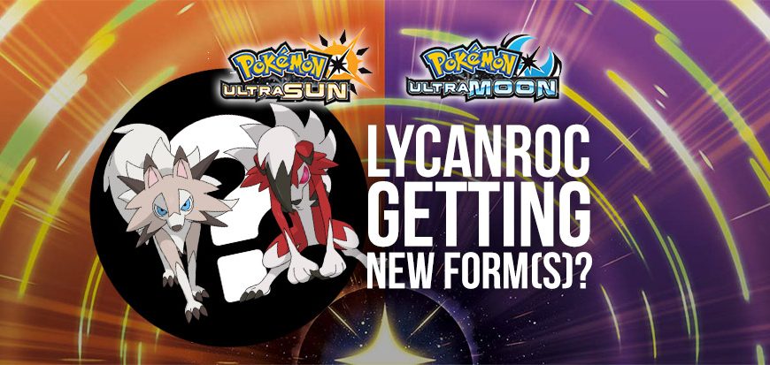 Lycanroc Hinted to be Getting New Form(s)