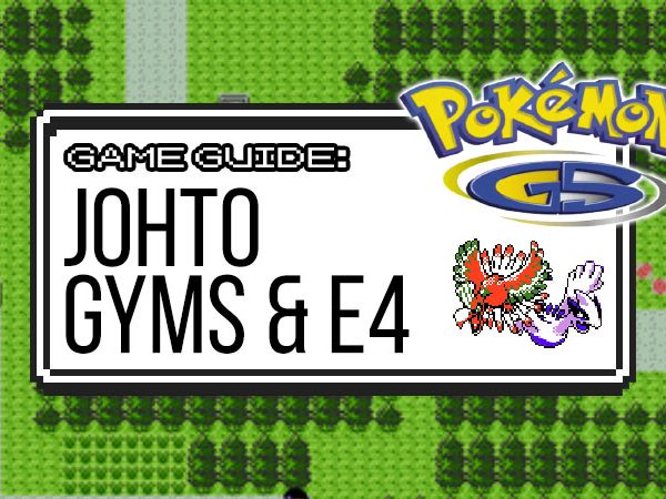 Gold & Silver Guide: Johto Gym Leaders & Elite 4