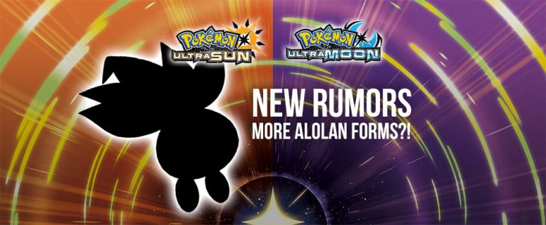 RUMOR: New Alolan Forms in Ultra Sun & Moon + More!