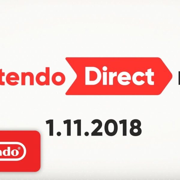 Nintendo Direct Mini Coverage // 1.11.18