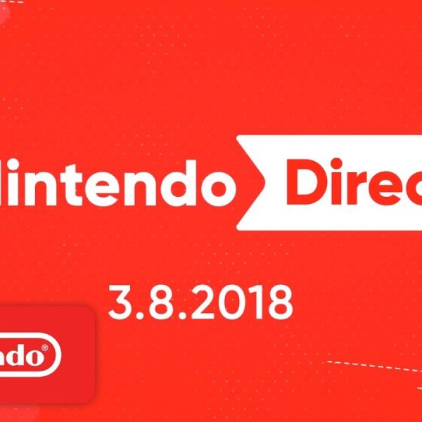 3/8 Nintendo Direct Live Coverage