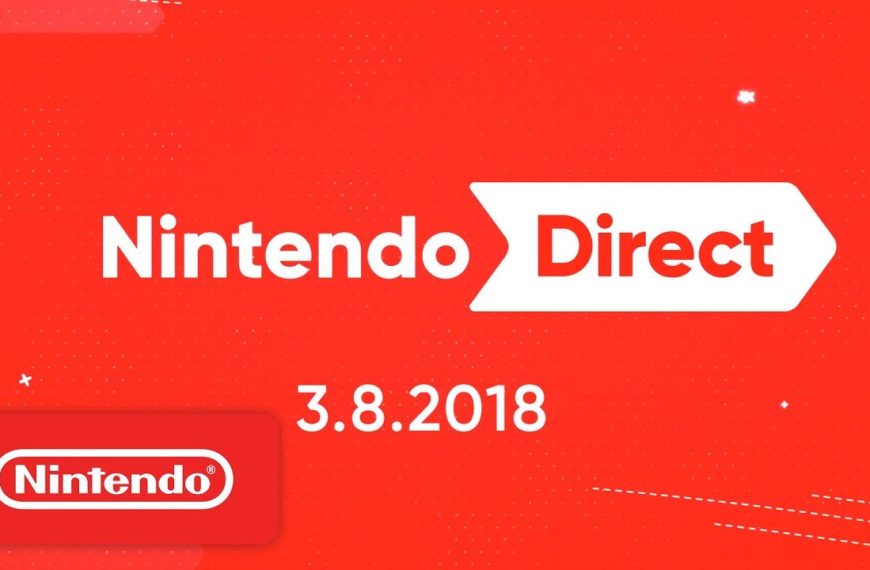 3/8 Nintendo Direct Live Coverage