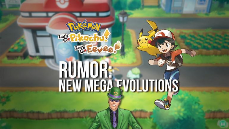 RUMOR: Let’s Go! to Add New Mega Evolutions