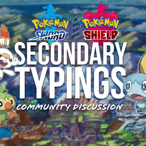 What Would be the Perfect Second Types for Sword & Shield’s Starters?