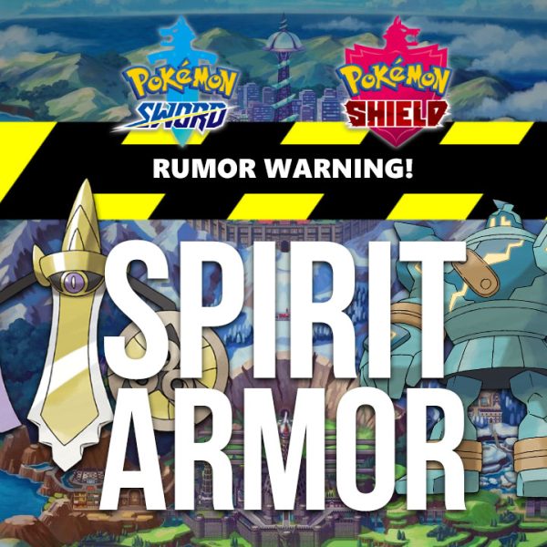 RUMOR: Pokémon Sword & Shield to add ‘Spirit Armor’