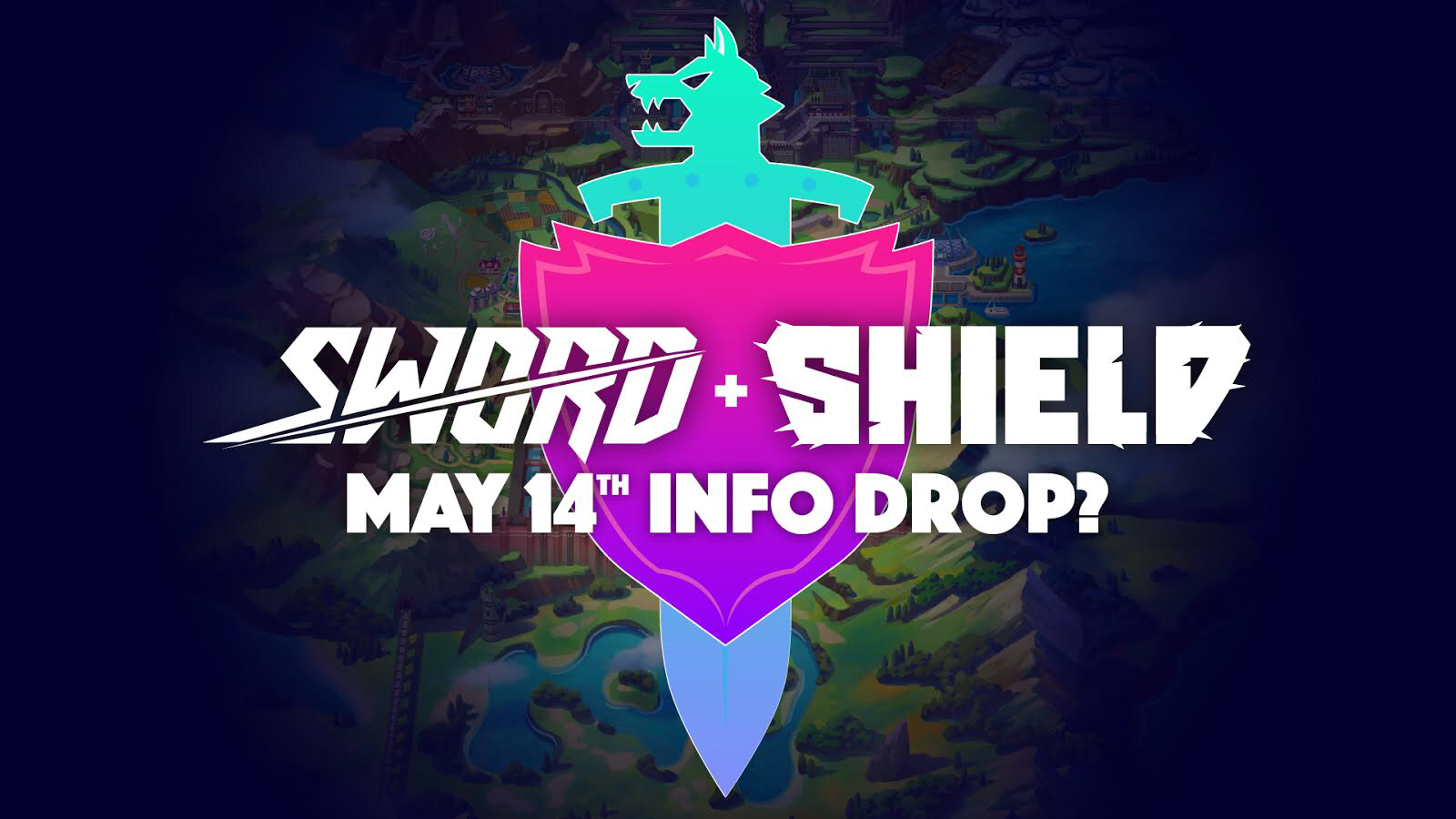 Pokémon Sword & Shield May 14