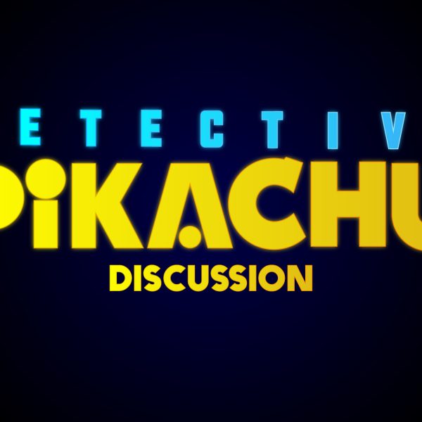 Detective Pikachu Discussion