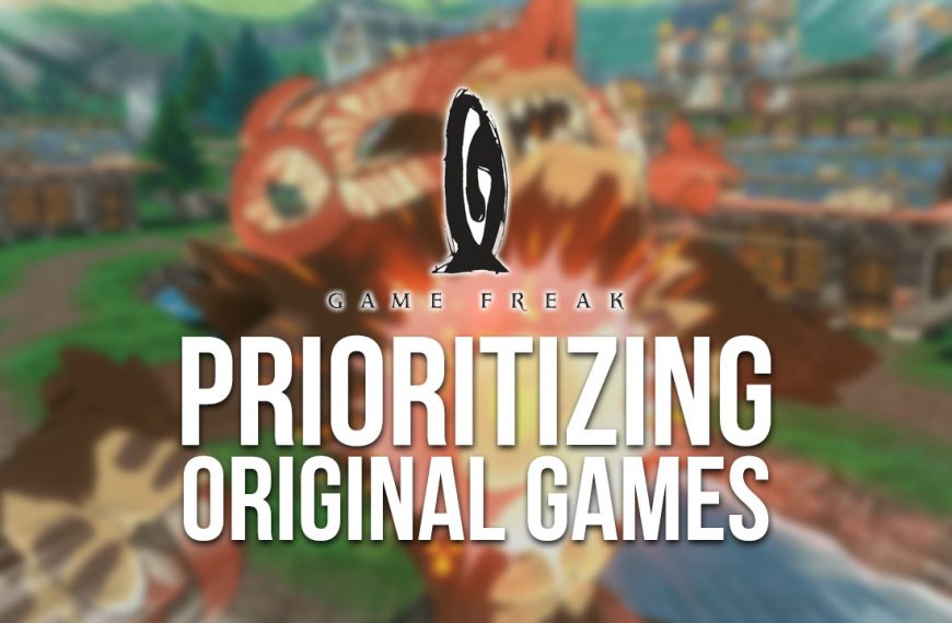 Game Freak Prioritizing Original Games Over Pokémon