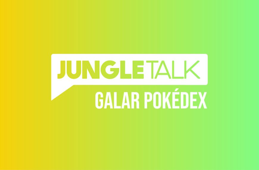 JungleTalk: What Past Pokémon Do You Want in Sword & Shield?