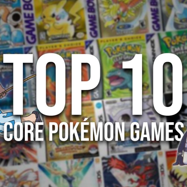 The Top 10 Core Pokémon Games