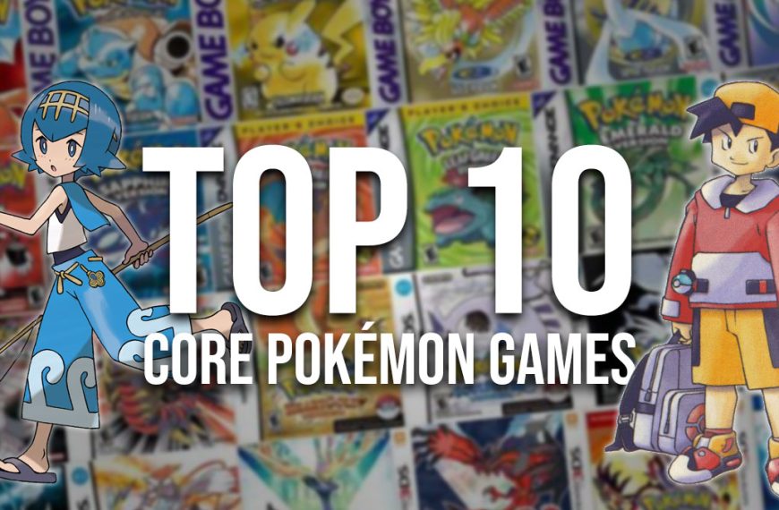 The Top 10 Core Pokémon Games