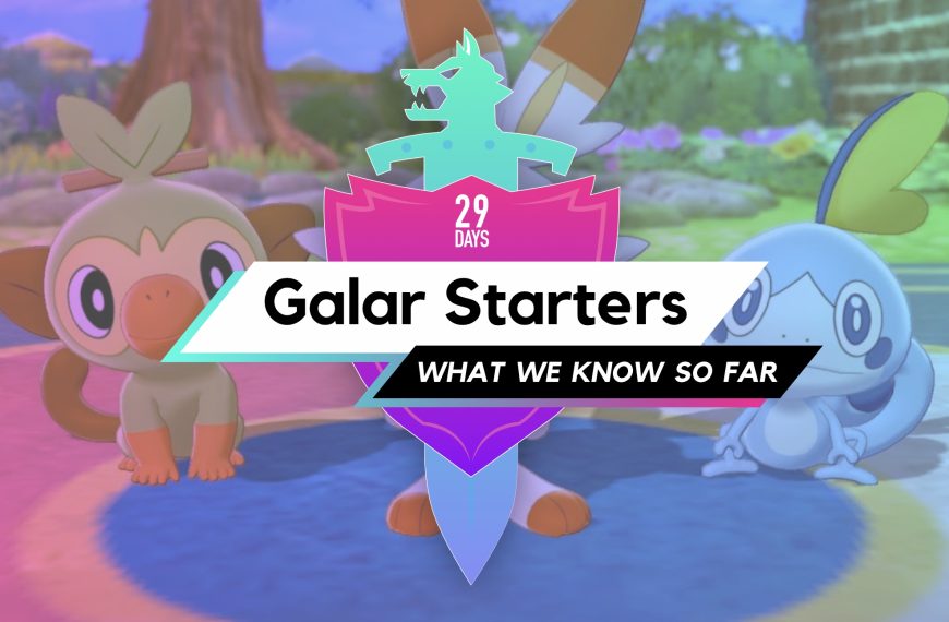 The Galar Starters: What We Know So Far