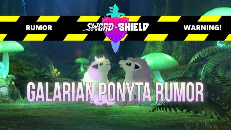 Galarian Ponyta Rumor