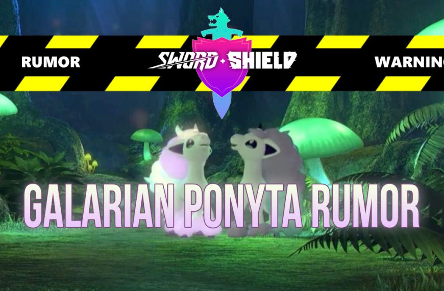 Galarian Ponyta Rumor