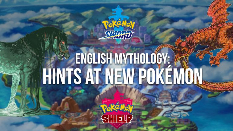 English Mythology: Possible Galarian Forms, Legendary Pokémon and Eevee-lutions