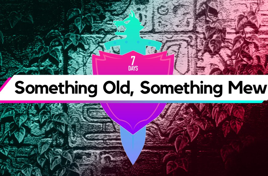 Something Old, Something Mew!