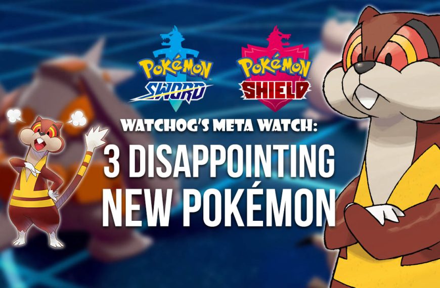 Watchog’s Meta Watch: Top Three Disappointing Sword & Shield Pokémon
