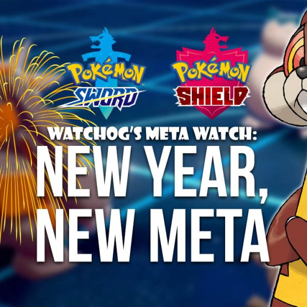 Watchog’s Meta Watch: New Year, New Meta