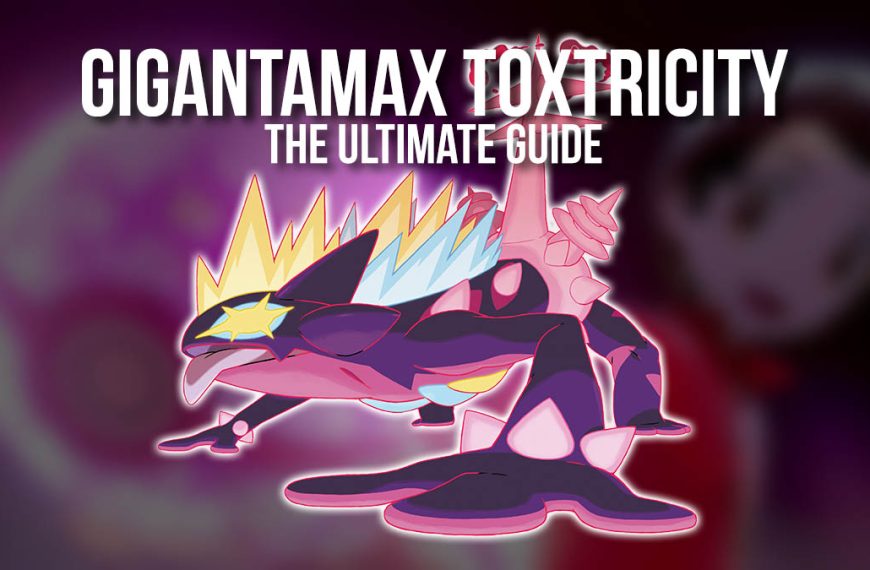 Gigantamax Toxtricity location, guide, abilities and more