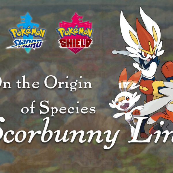 Scorbunny, Raboot, and Cinderace – Origin of Species