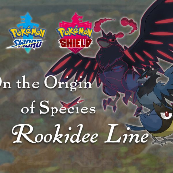 Rookidee, Corvisquire, Corviknight – Origin of Species