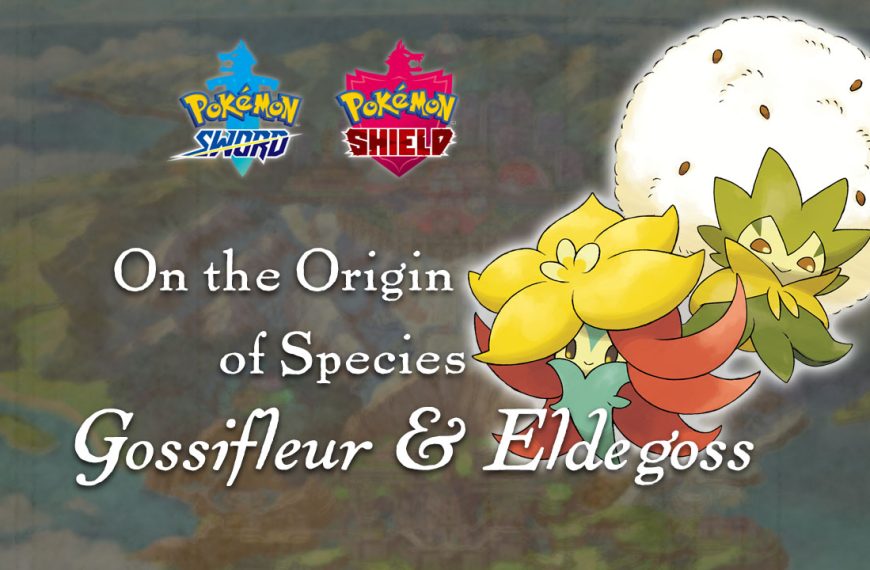 Gossifleur and Eldegoss – Origin of Species