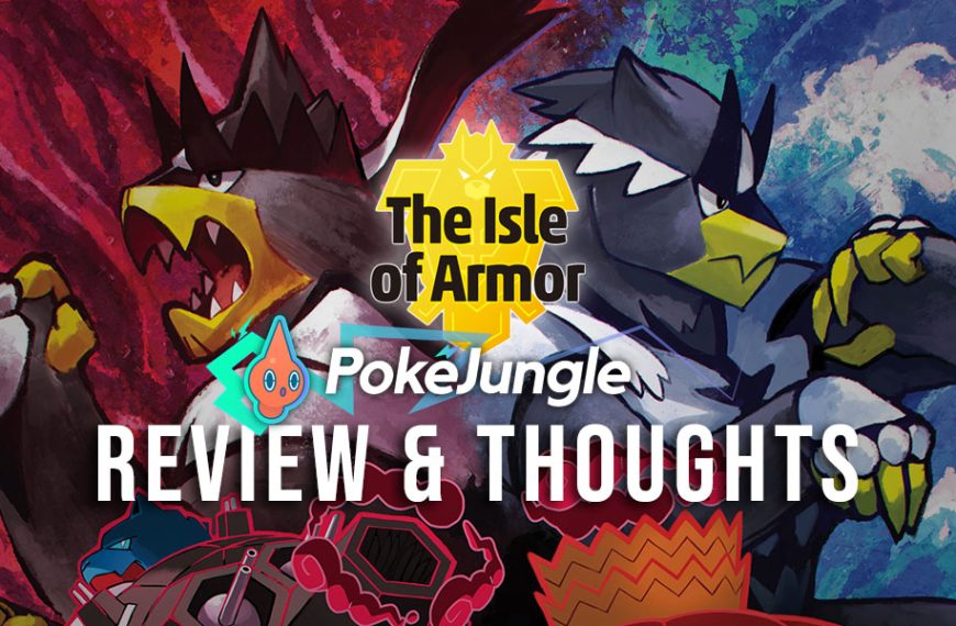 PokéJungle Reviews: Pokémon Sword and Shield DLC 1 – Isle of Armor