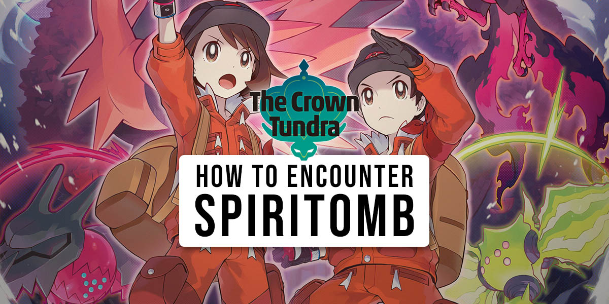 How to find Spiritomb in The Crown Tundra