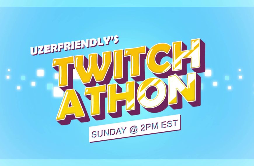 Don’t miss the UzerFriendly Twitch-a-Thon for charity on November 22!