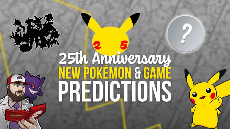Pokémon 25th anniversary predictions: New Pokémon & games