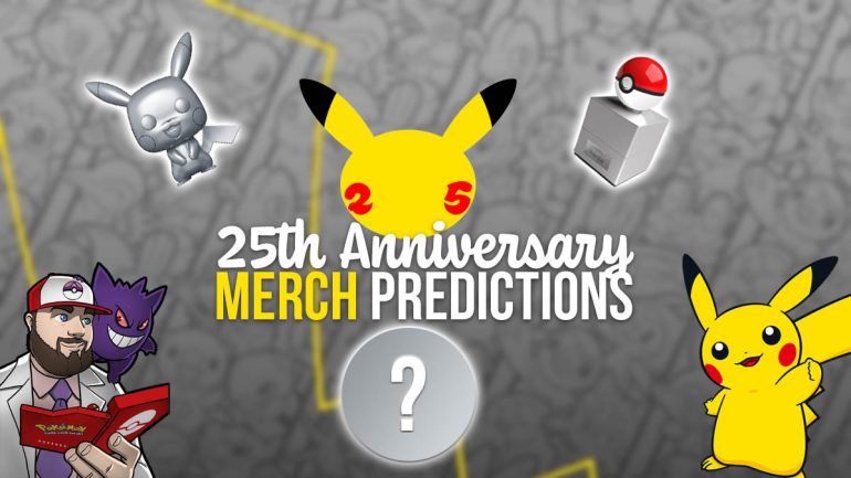 Pokémon 25th anniversary predictions: Toys & merch in 2021