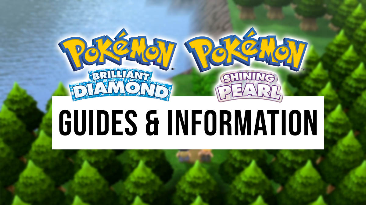 Pokémon Brilliant Diamond & Shining Pearl guides and information