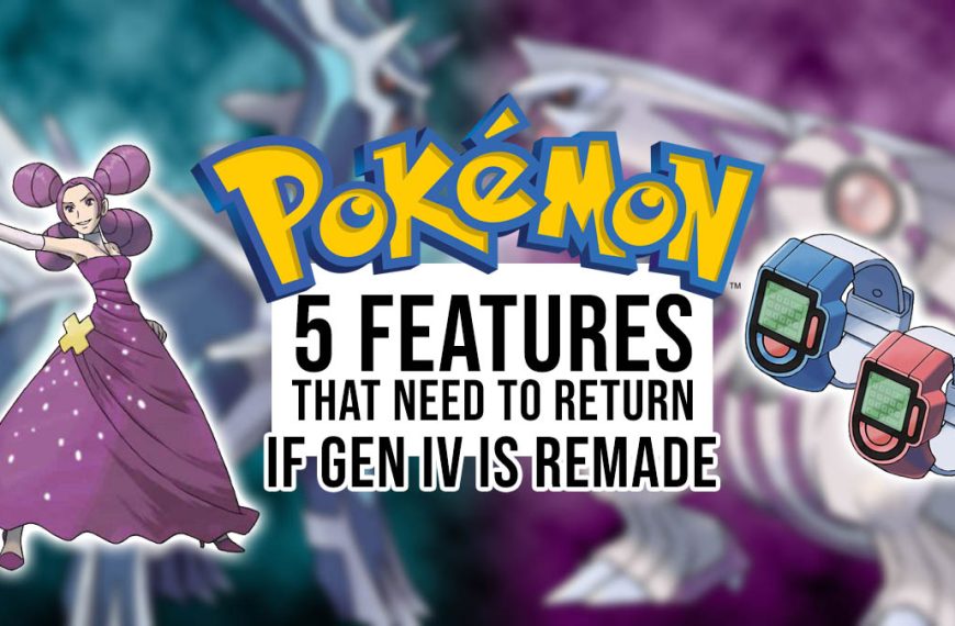 5 features any Diamond & Pearl remake would need to bring back