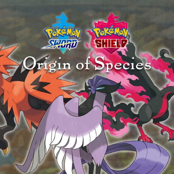 Galarian Articuno, Zapdos, and Moltres – Origin of Species