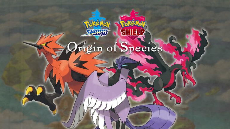 Galarian Articuno, Zapdos, and Moltres – Origin of Species