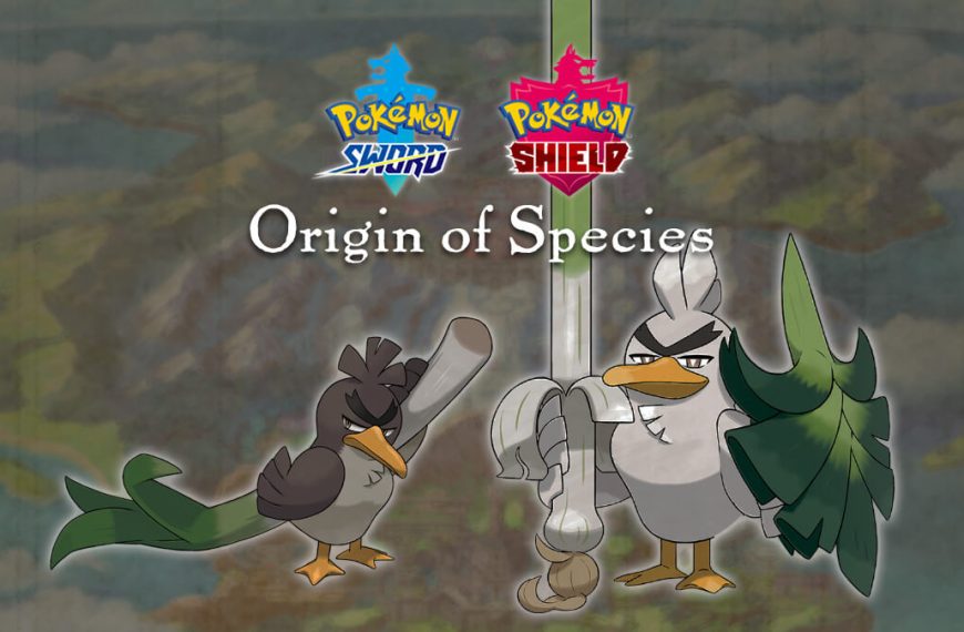 Galarian Farfetch’d and Sirfetch’d – Origin of Species