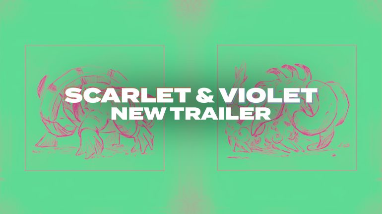 Pokémon Scarlet & Violet New Trailer — Nov 8