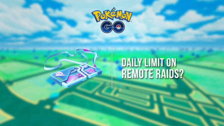 Pokémon GO readying daily limit on Remote Raids?