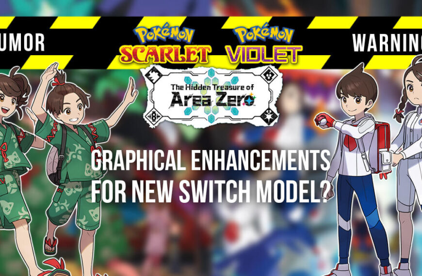 RUMOR: Pokémon Scarlet & Violet DLC to take advantage of new Switch model?