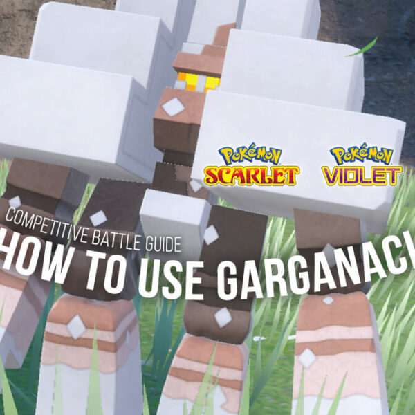Garganacl – Scarlet & Violet Competitive Battle Guide