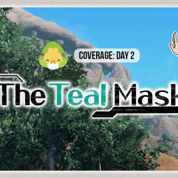 Pokémon Scarlet & Violet DLC: The Teal Mask coverage: Day 2