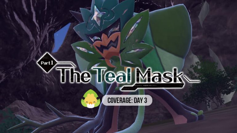 Pokémon Scarlet & Violet DLC: The Teal Mask coverage: Day 3