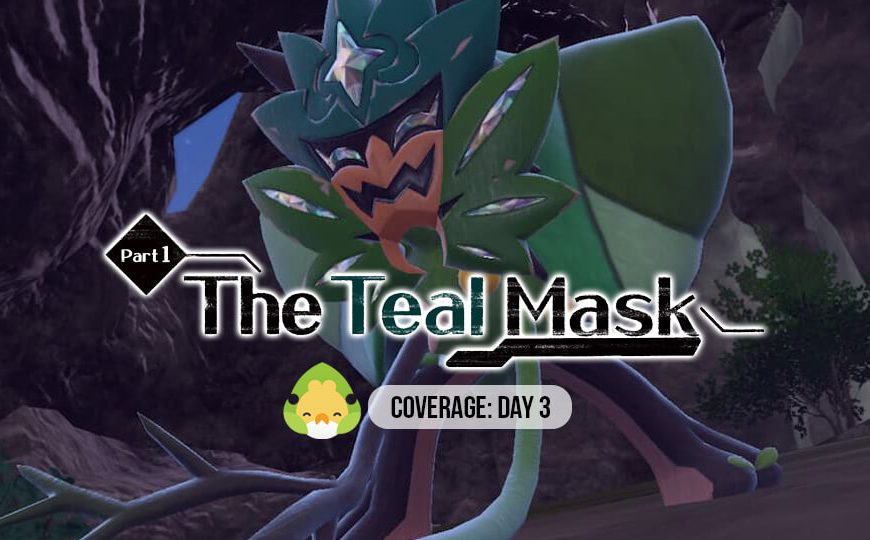 Pokémon Scarlet & Violet DLC: The Teal Mask coverage: Day 3