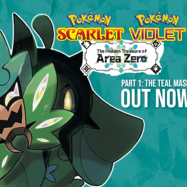 Pokémon Scarlet & Violet DLC Pt 1 The Teal Mask now available | Coverage Day 1