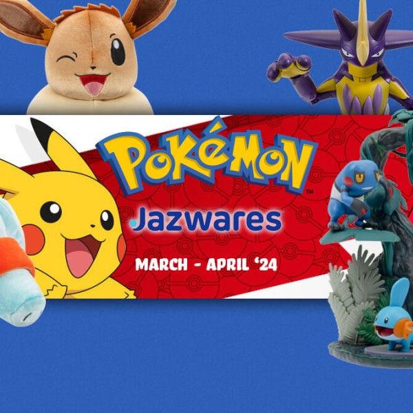 March and April Pokémon goods from Jazwares