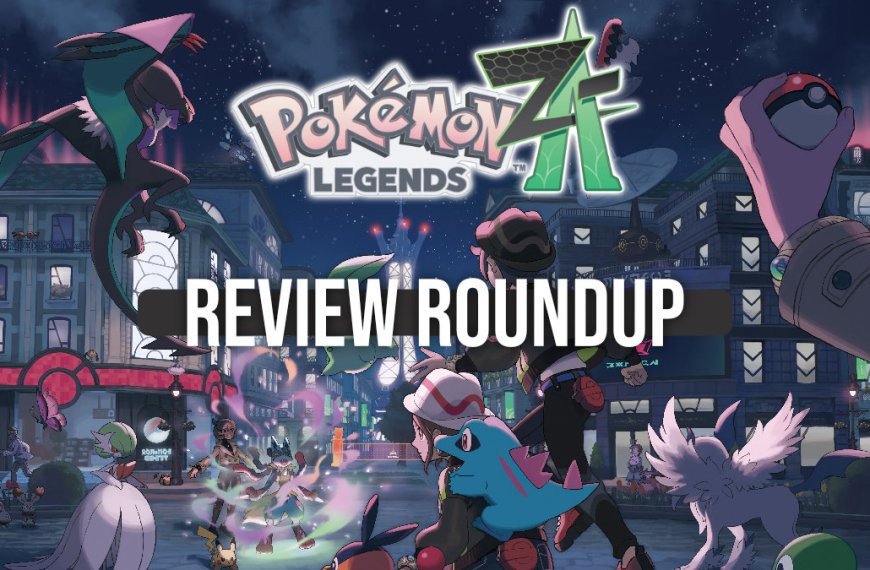 Pokémon Legends: Z-A review roundup