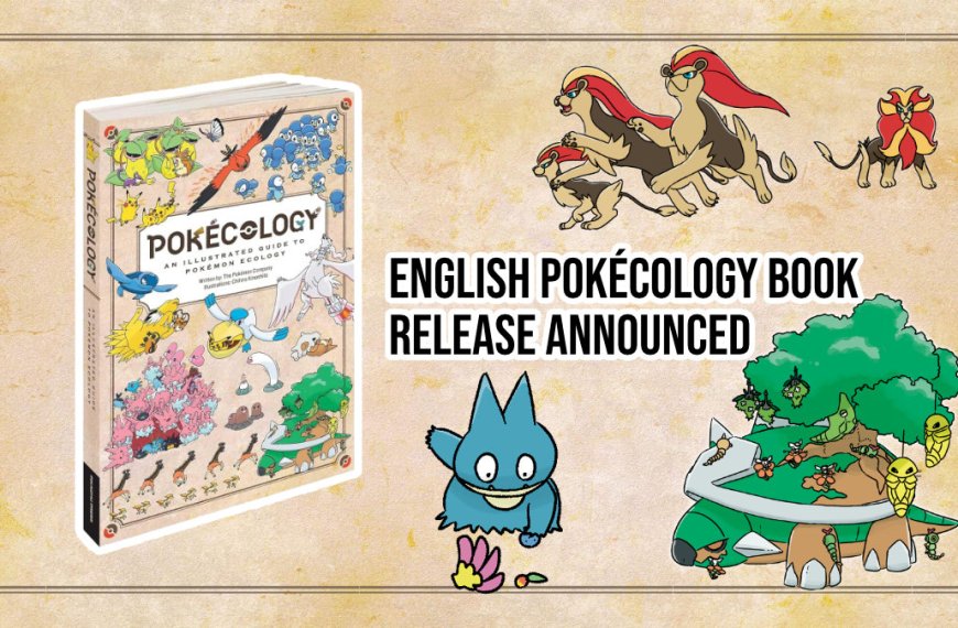 Pokécology book will be getting an English release!